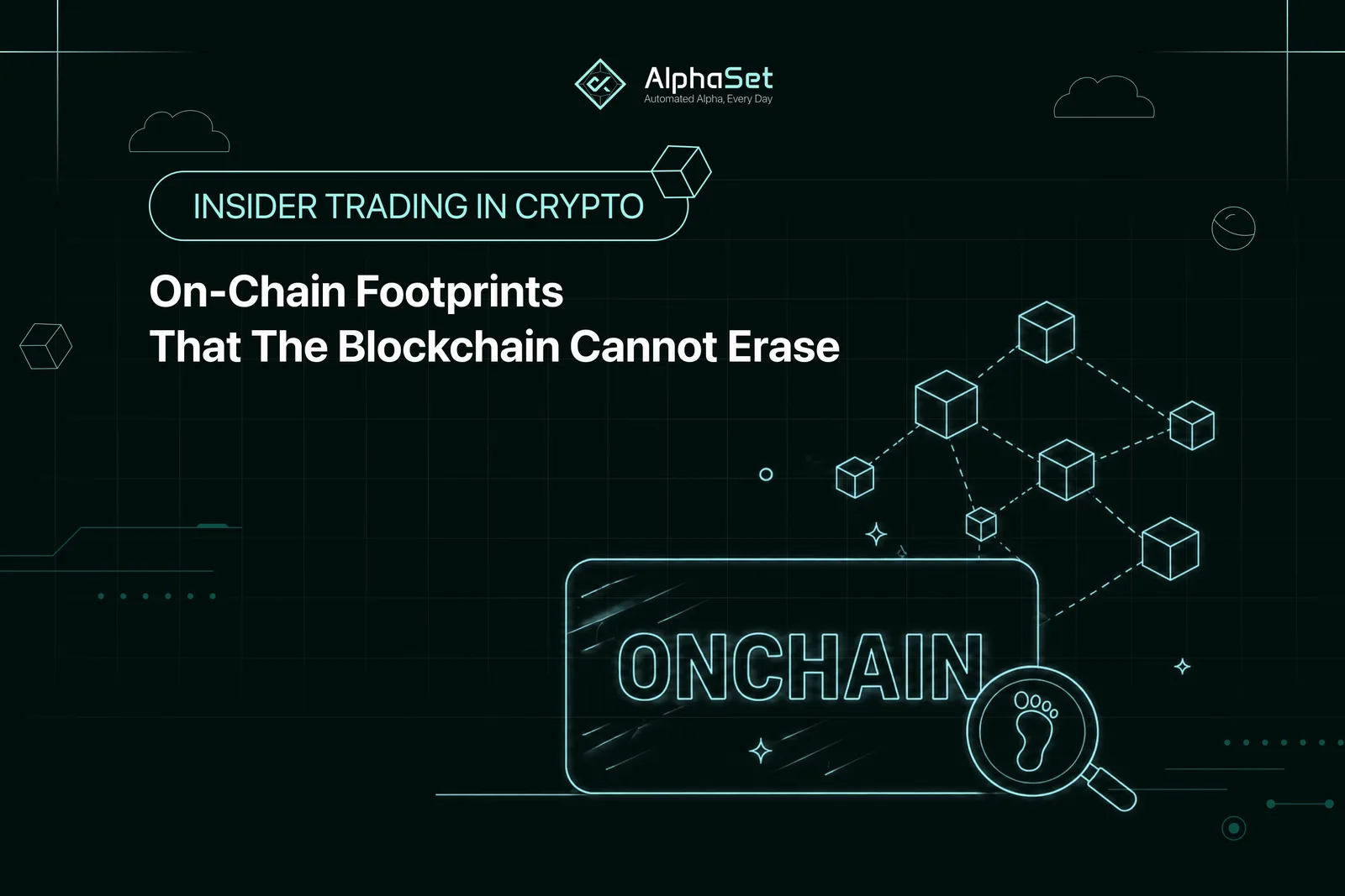 Insider Trading in Crypto: On-Chain Leaves Traces That the Blockchain Cannot Erase
