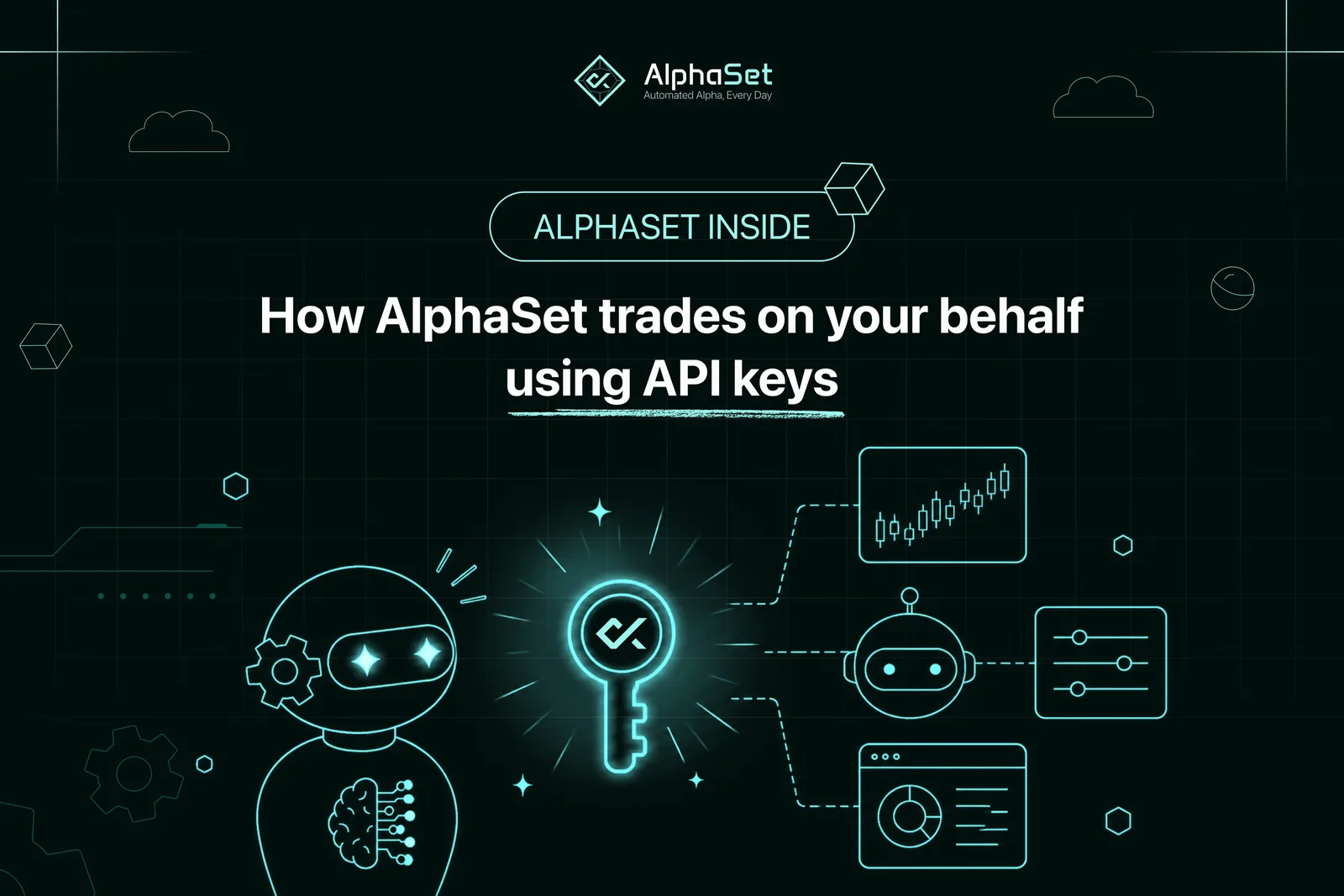 How AlphaSet Trades on Your Behalf Using API Keys