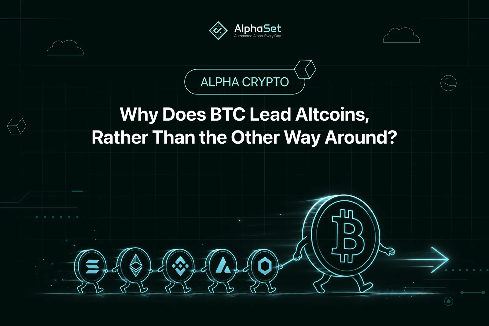 Why Does BTC Lead Altcoins, Not the Other Way Around?