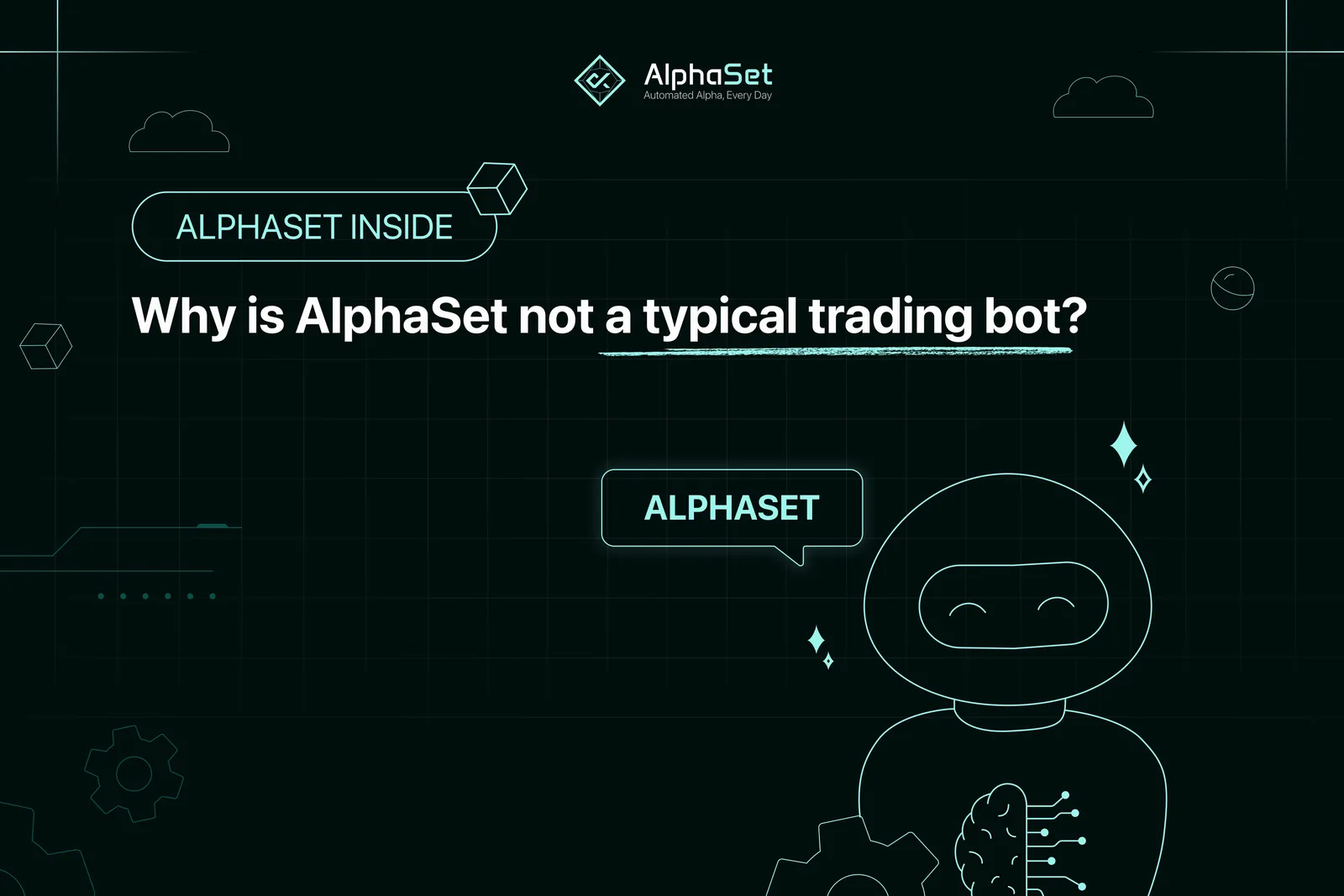 Why AlphaSet Is Not Your Typical Trading Bot