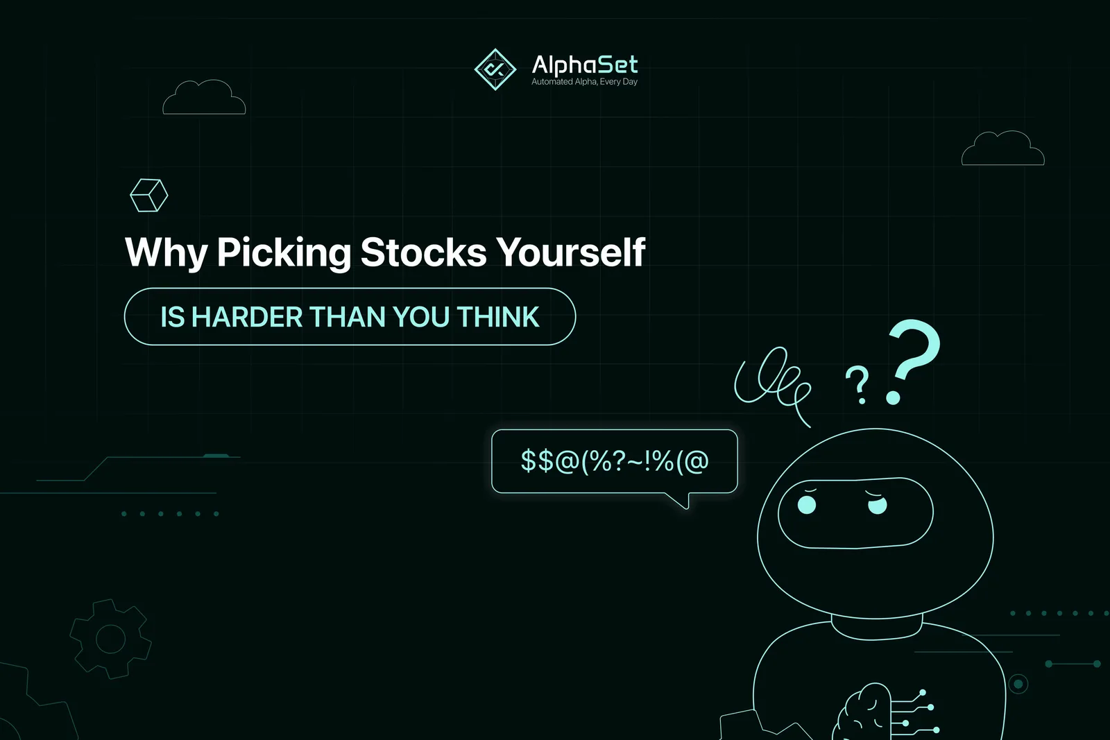 Why Picking Your Own Stocks Is Harder Than You Think