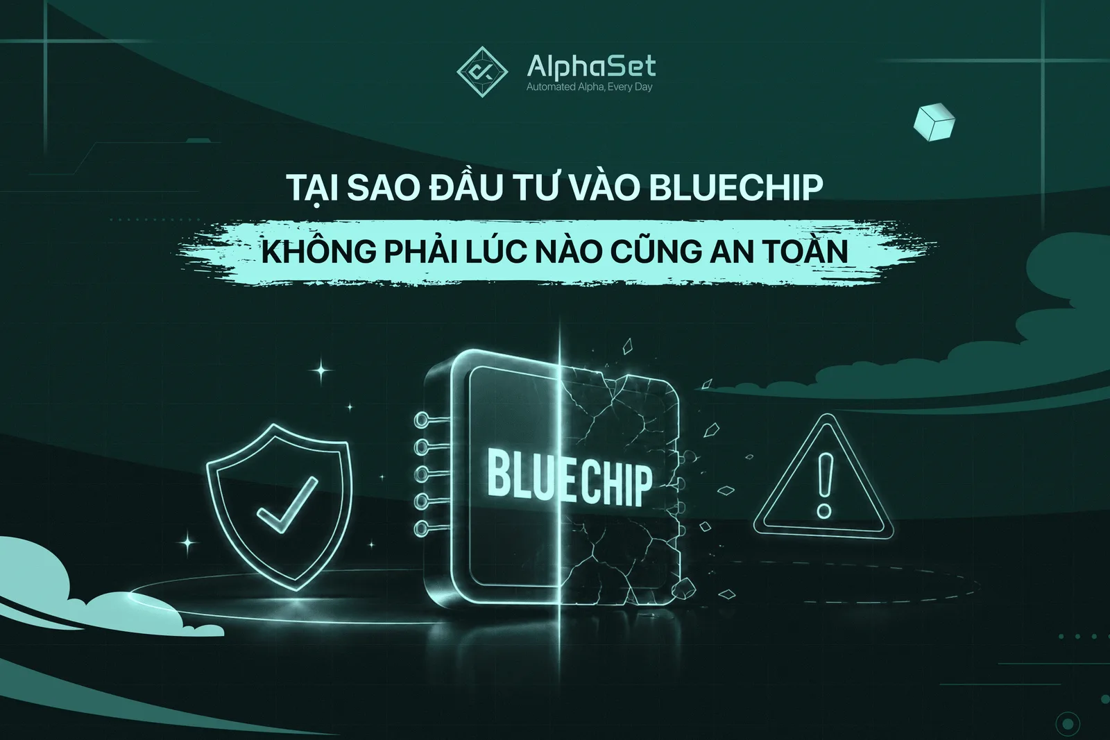 Bluechip là gì và tại sao không phải lúc nào cũng an toàn